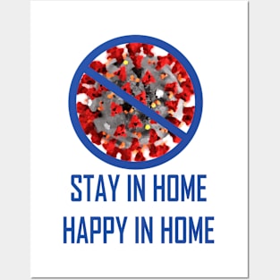 STAY IN HOME HAPPY IN HOME Posters and Art